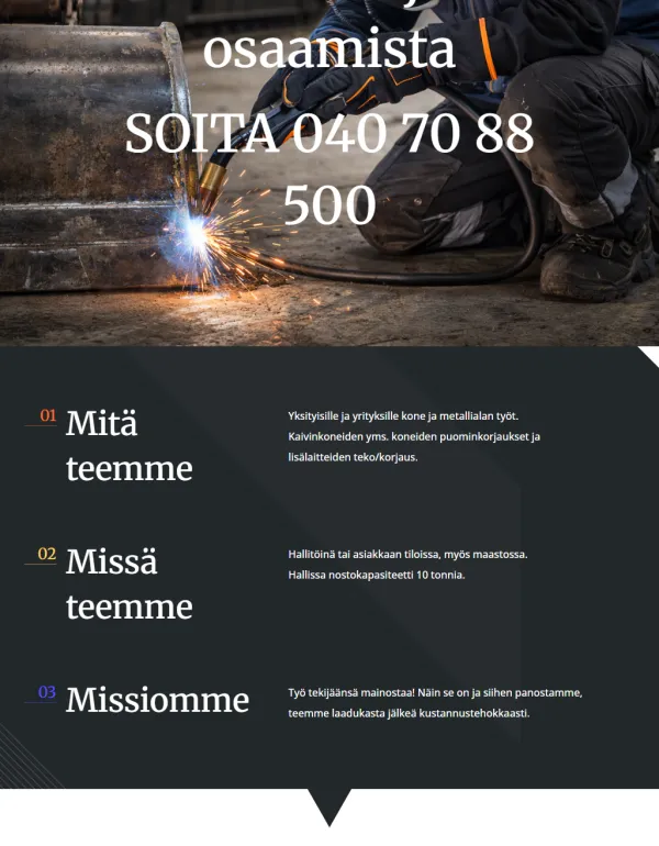 Pajatec - Metallialan yritys jossa vankka osaaminen ja palvelualttius! Asiakastyöt jopa maastossa.